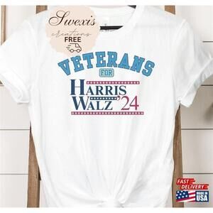 Veterans For Harris Walz Shirt Kamala Rally Shirt Classic Unisex